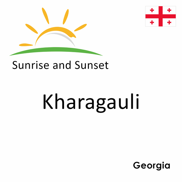 Sunrise and sunset times for Kharagauli, Georgia