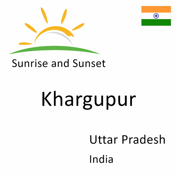 Sunrise and sunset times for Khargupur, Uttar Pradesh, India