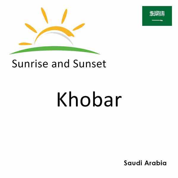 Sunrise and sunset times for Khobar, Saudi Arabia