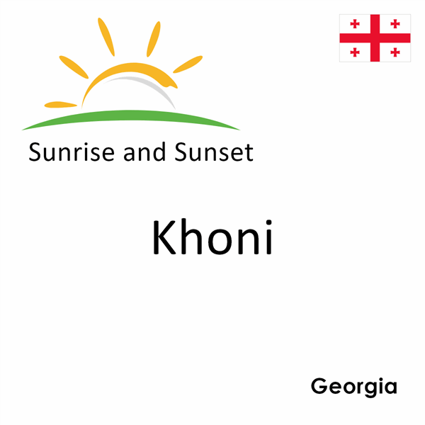 Sunrise and sunset times for Khoni, Georgia