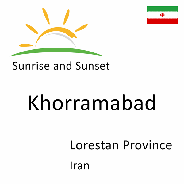 Sunrise and sunset times for Khorramabad, Lorestan Province, Iran