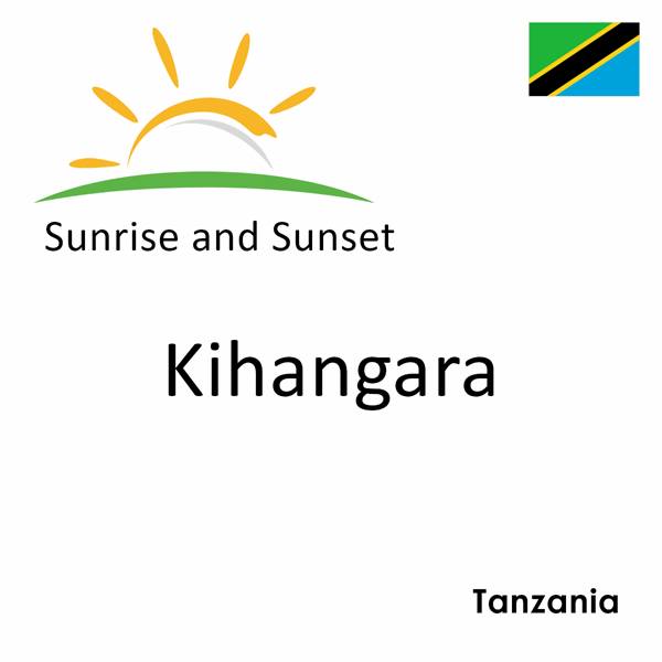 Sunrise and sunset times for Kihangara, Tanzania