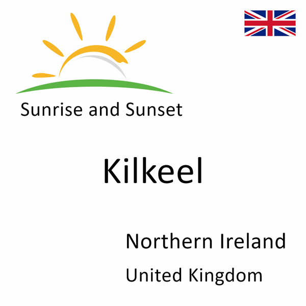 Sunrise and sunset times for Kilkeel, Northern Ireland, United Kingdom