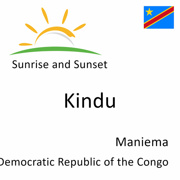 Sunrise and sunset times for Kindu, Maniema, Democratic Republic of the Congo