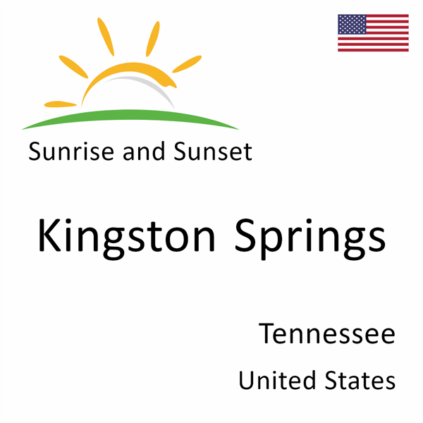 Sunrise and sunset times for Kingston Springs, Tennessee, United States