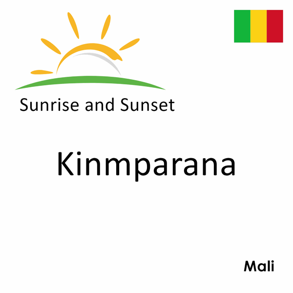 Sunrise and sunset times for Kinmparana, Mali