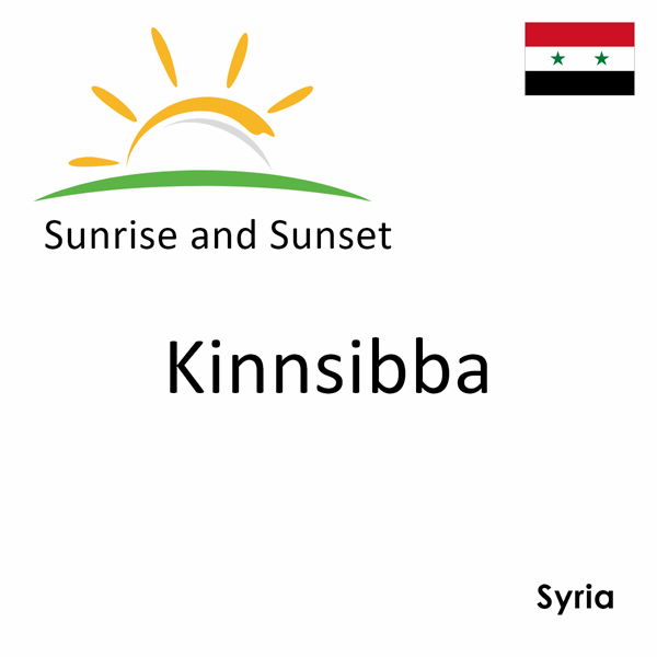 Sunrise and sunset times for Kinnsibba, Syria