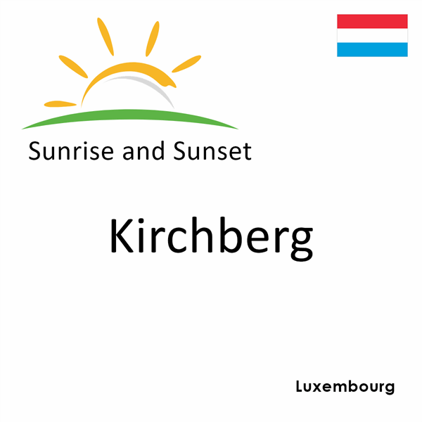 Sunrise and sunset times for Kirchberg, Luxembourg