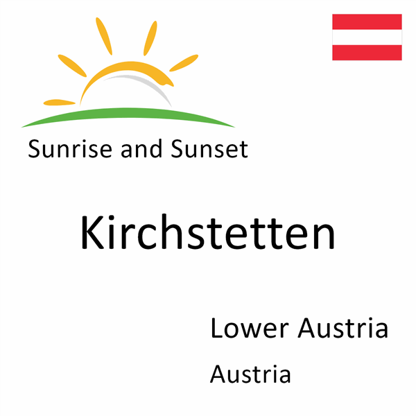 Sunrise and sunset times for Kirchstetten, Lower Austria, Austria