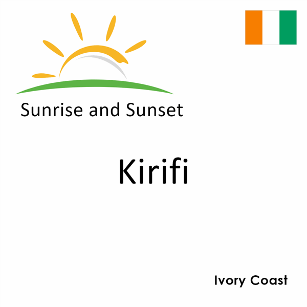 Sunrise and sunset times for Kirifi, Ivory Coast