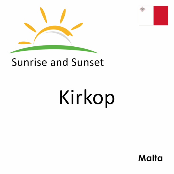 Sunrise and sunset times for Kirkop, Malta