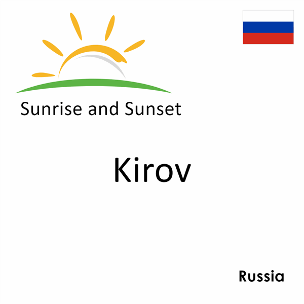 Sunrise and sunset times for Kirov, Russia