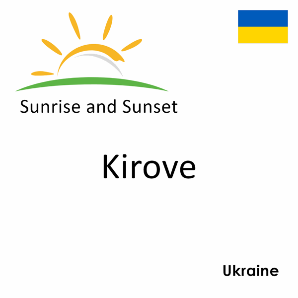 Sunrise and sunset times for Kirove, Ukraine