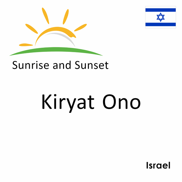 Sunrise and sunset times for Kiryat Ono, Israel