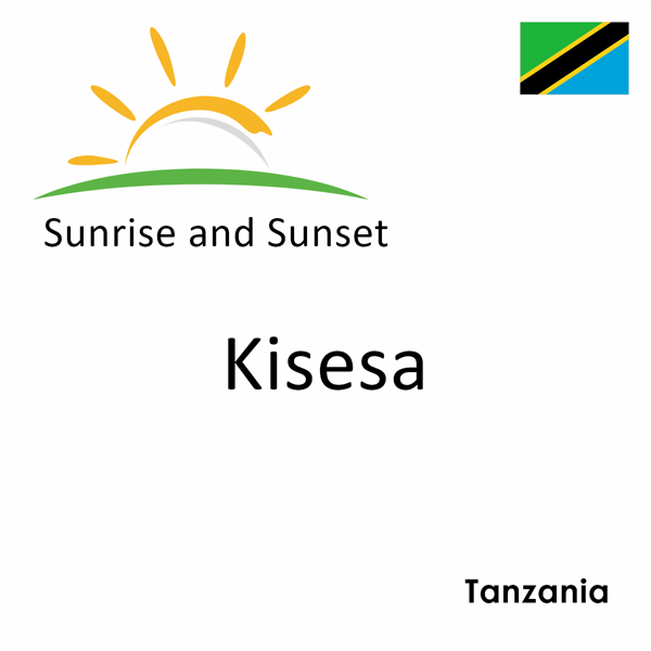 Sunrise and sunset times for Kisesa, Tanzania