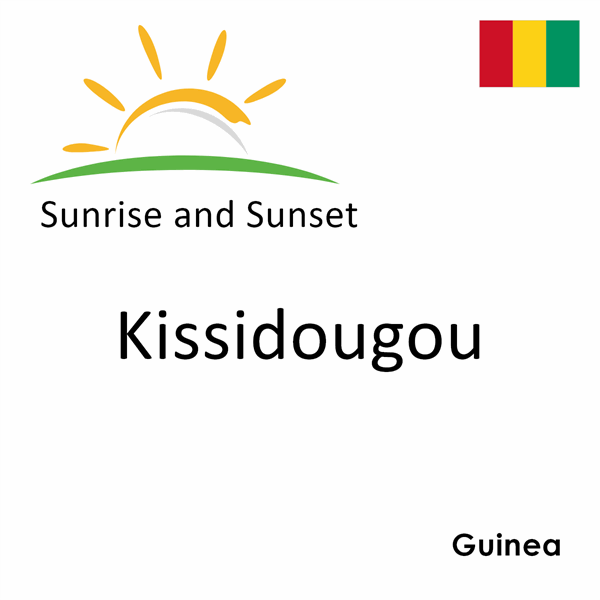 Sunrise and sunset times for Kissidougou, Guinea