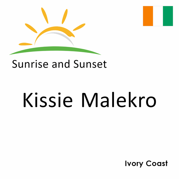 Sunrise and sunset times for Kissie Malekro, Ivory Coast