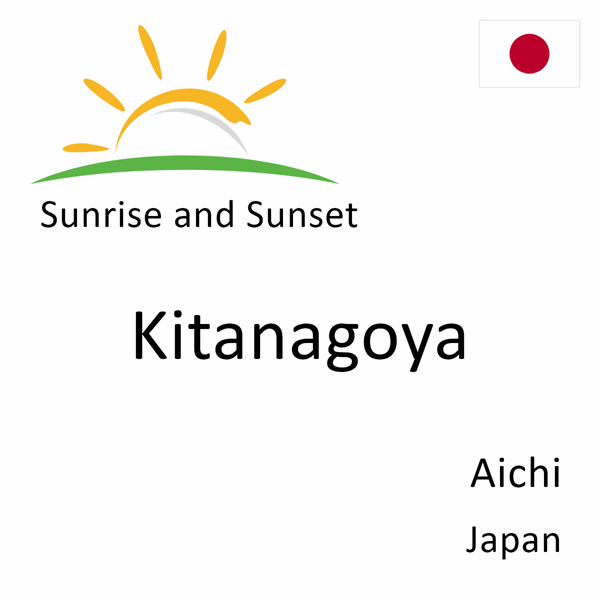 Sunrise and sunset times for Kitanagoya, Aichi, Japan