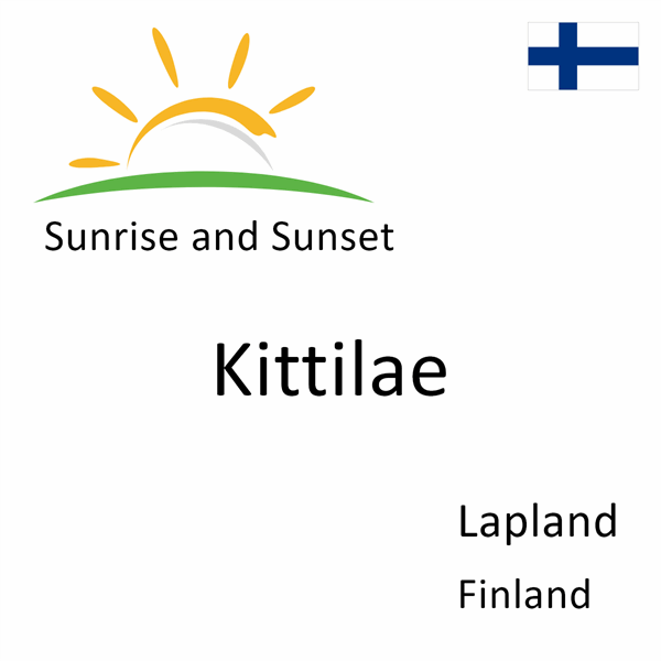 Sunrise and sunset times for Kittilae, Lapland, Finland