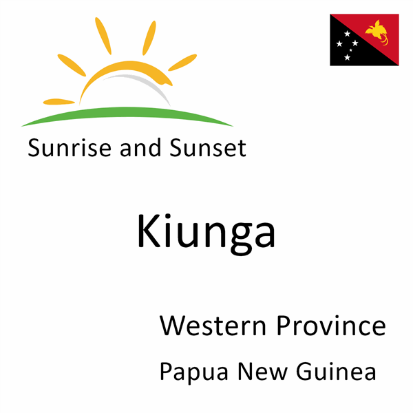 Sunrise and sunset times for Kiunga, Western Province, Papua New Guinea