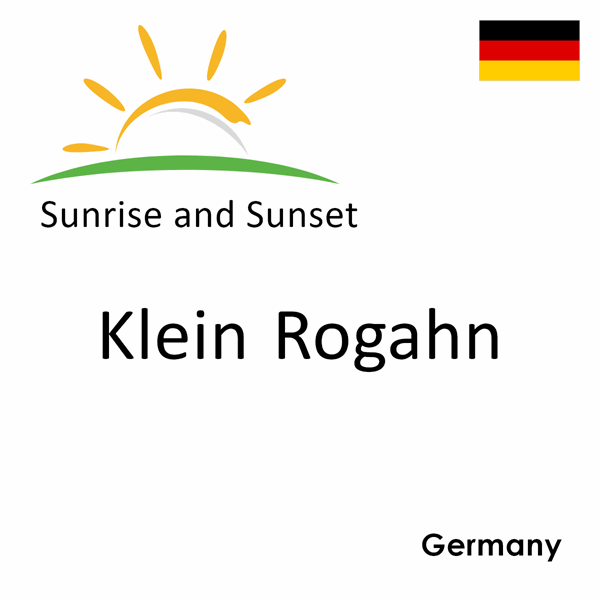 Sunrise and sunset times for Klein Rogahn, Germany