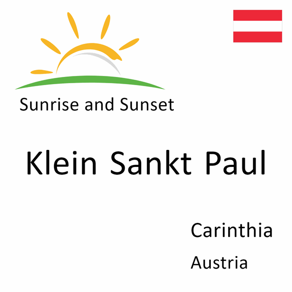 Sunrise and sunset times for Klein Sankt Paul, Carinthia, Austria