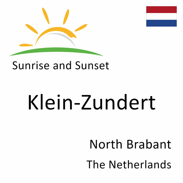 Sunrise and sunset times for Klein-Zundert, North Brabant, The Netherlands