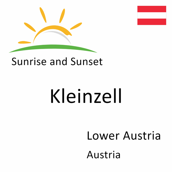 Sunrise and sunset times for Kleinzell, Lower Austria, Austria