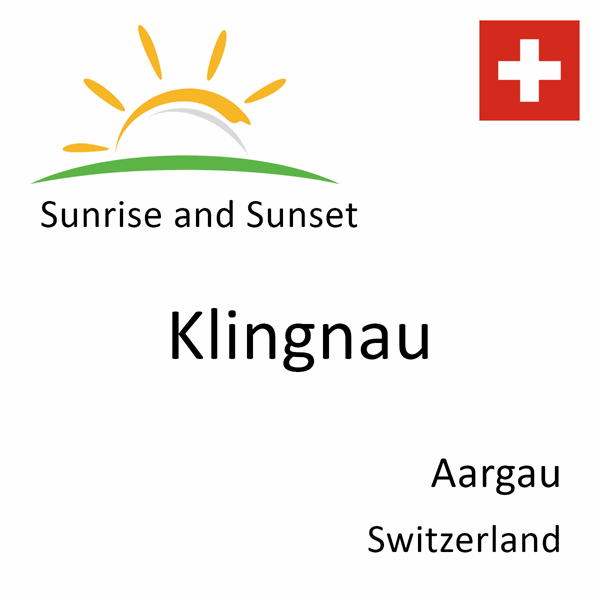 Sunrise and sunset times for Klingnau, Aargau, Switzerland