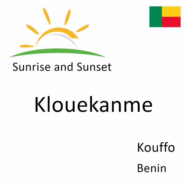 Sunrise and sunset times for Klouekanme, Kouffo, Benin