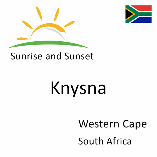 Sunrise and sunset times for Knysna, Western Cape, South Africa
