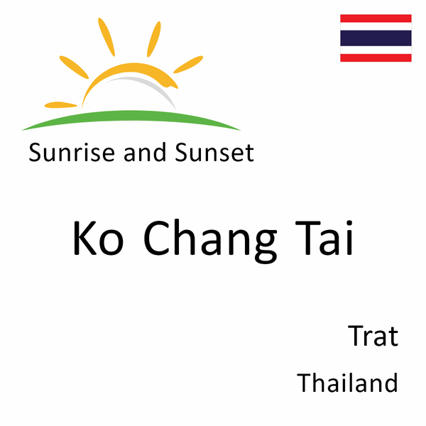 Sunrise and sunset times for Ko Chang Tai, Trat, Thailand