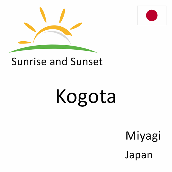 Sunrise and sunset times for Kogota, Miyagi, Japan