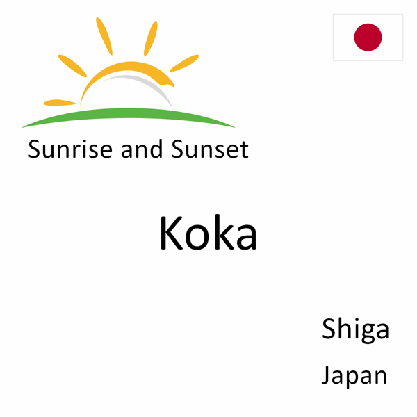 Sunrise and sunset times for Koka, Shiga, Japan