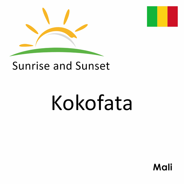 Sunrise and sunset times for Kokofata, Mali