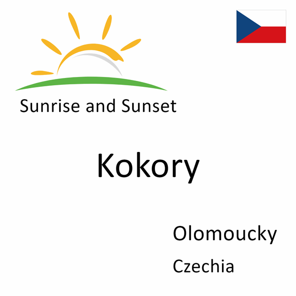 Sunrise and sunset times for Kokory, Olomoucky, Czechia