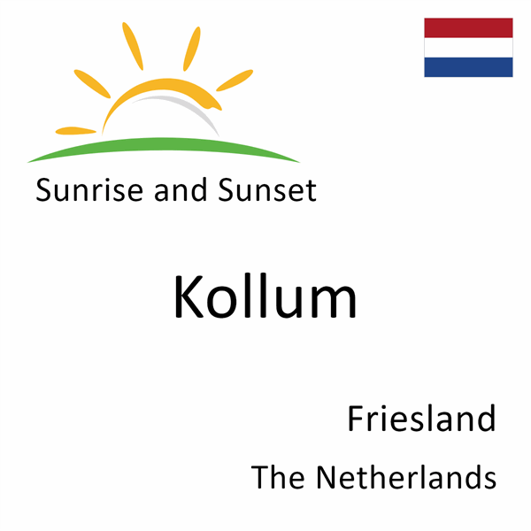 Sunrise and sunset times for Kollum, Friesland, The Netherlands