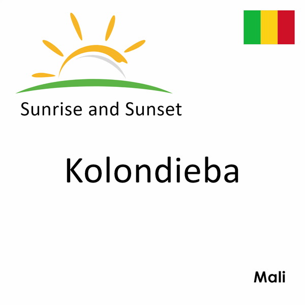 Sunrise and sunset times for Kolondieba, Mali