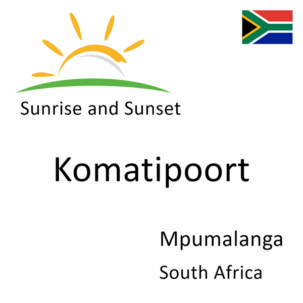 Sunrise and sunset times for Komatipoort, Mpumalanga, South Africa