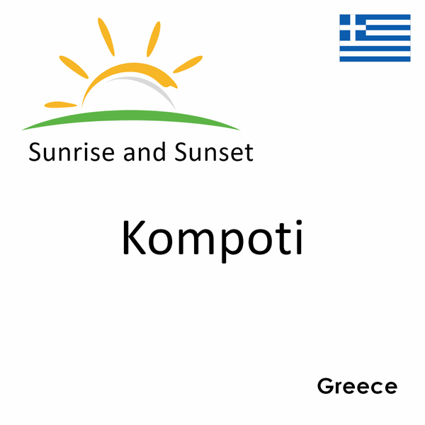 Sunrise and sunset times for Kompoti, Greece