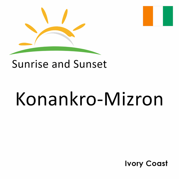 Sunrise and sunset times for Konankro-Mizron, Ivory Coast