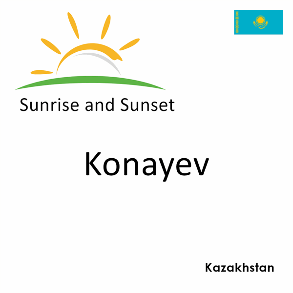 Sunrise and sunset times for Konayev, Kazakhstan