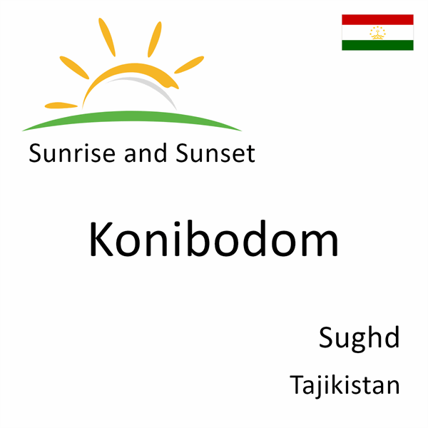 Sunrise and sunset times for Konibodom, Sughd, Tajikistan