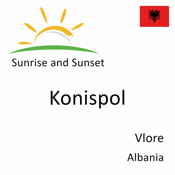 Sunrise and sunset times for Konispol, Vlore, Albania