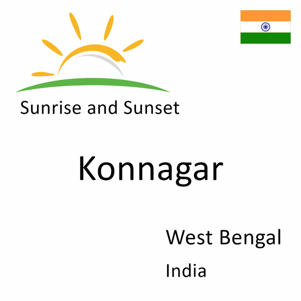 Sunrise and sunset times for Konnagar, West Bengal, India