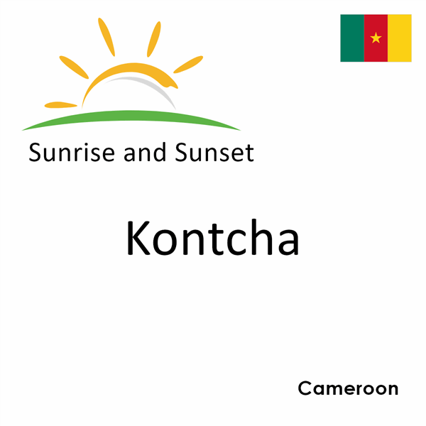 Sunrise and sunset times for Kontcha, Cameroon