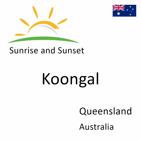 Sunrise and sunset times for Koongal, Queensland, Australia