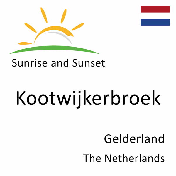 Sunrise and sunset times for Kootwijkerbroek, Gelderland, The Netherlands