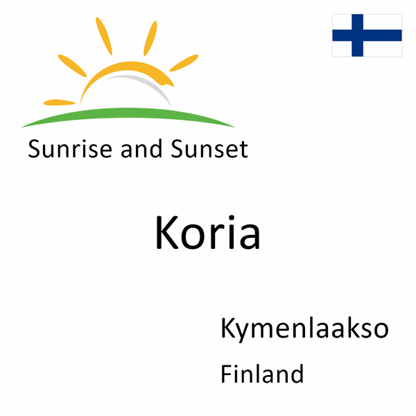 Sunrise and sunset times for Koria, Kymenlaakso, Finland
