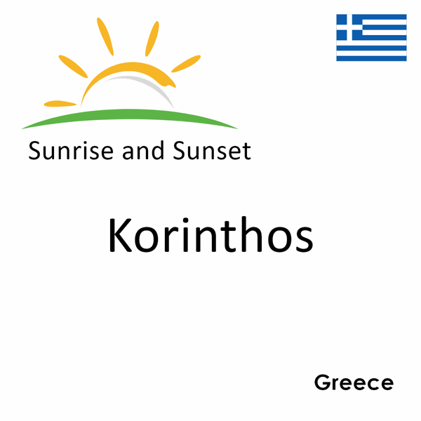 Sunrise and sunset times for Korinthos, Greece